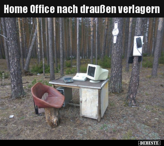 Home Office nach draußen verlagern.. - Lustige Bilder | DEBESTE.de