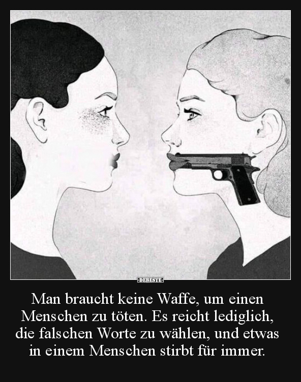 Man braucht keine Waffe, um einen Menschen zu töten.. - Lustige Bilder | DEBESTE.de