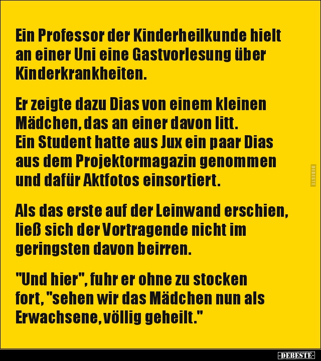 Ein Professor der Kinderheilkunde hielt an einer Uni eine.. - Lustige Bilder | DEBESTE.de