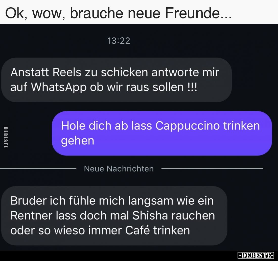 Ok, wow, brauche neue Freunde...