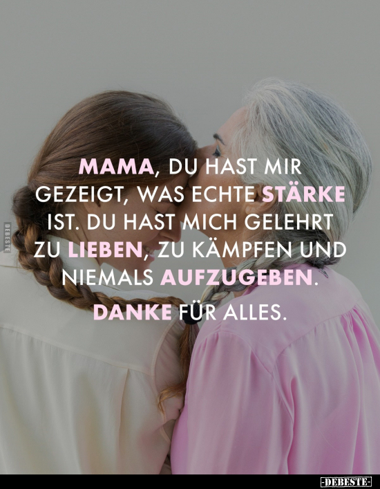 Mama, Echte, Kämpfen, Danke