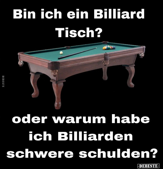 Bin ich ein Billiard Tisch?.. - Lustige Bilder | DEBESTE.de