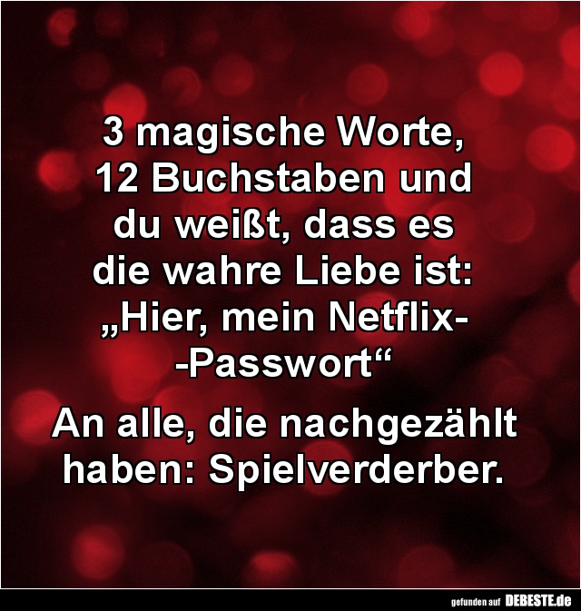 3 magische Worte, 12 Buchstaben und du weißt... - Lustige Bilder | DEBESTE.de