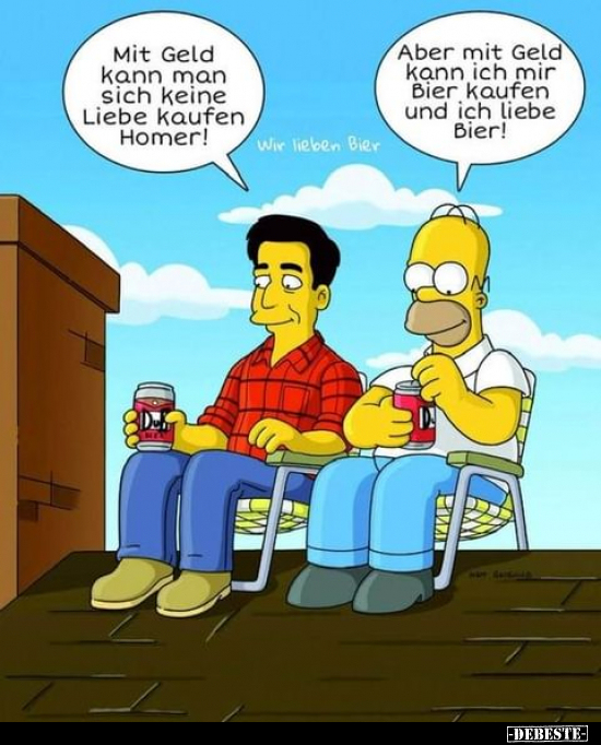 Mit Geld kann man sich keine Liebe kaufen Homer!.. - Lustige Bilder | DEBESTE.de