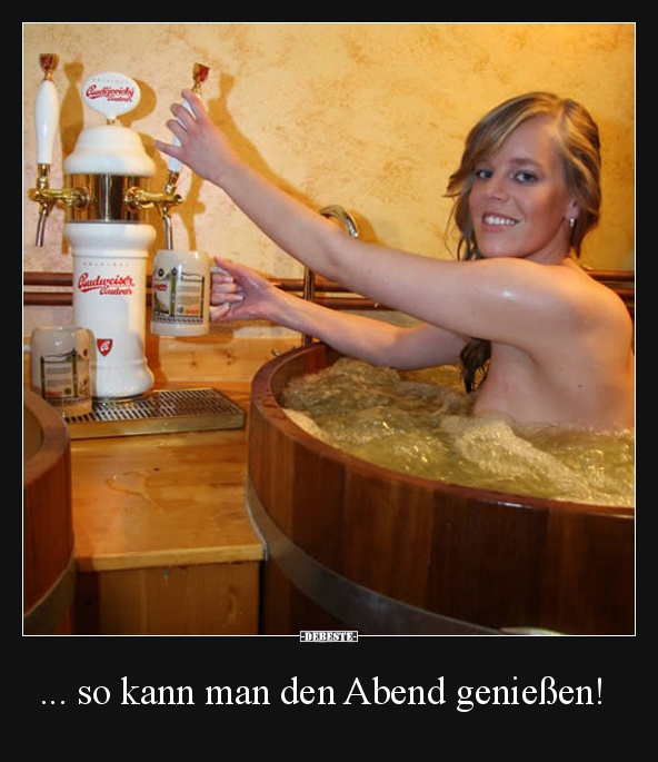 ... so kann man den Abend genießen!