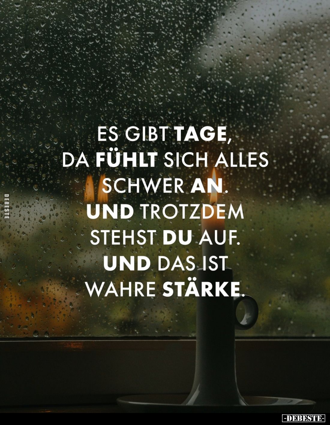 Es gibt Tage, da fühlt sich alles schwer an. Und trotzdem stehst du auf. Und das ist wahre Stärke.
