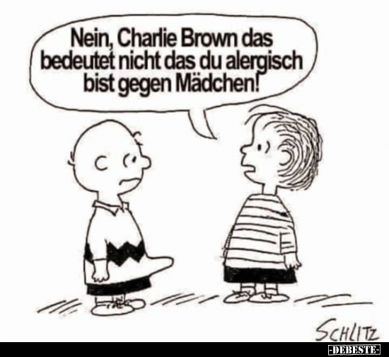 Nein, Charlie Brown das bedeutet nicht das du alergisch.. - Lustige Bilder | DEBESTE.de