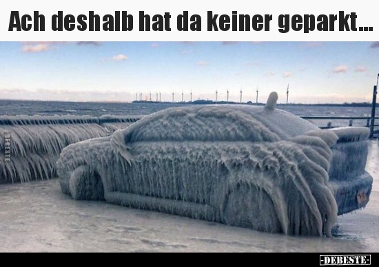 Ach deshalb hat da keiner geparkt...