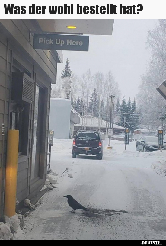 Was der wohl bestellt hat?..