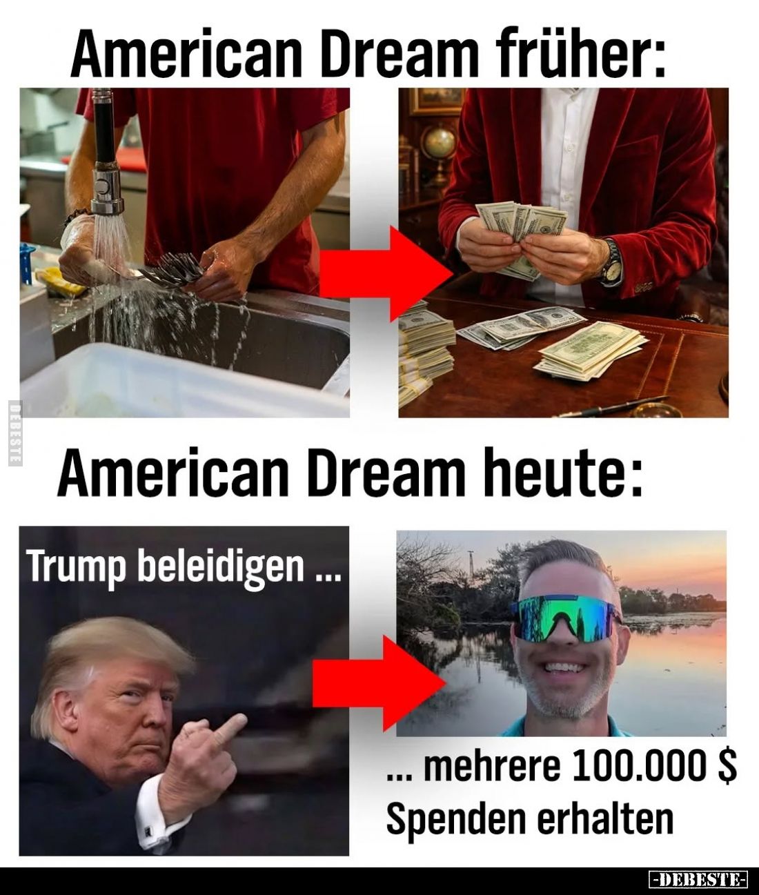American Dream früher: -
American Dream heute:
Trump beleidigen - mehrere 100.000$ Spenden erhalten.