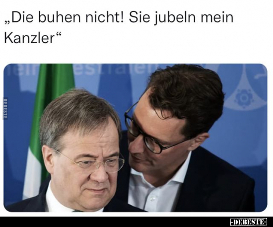"Die buhen nicht! Sie jubeln mein Kanzler".. - Lustige Bilder | DEBESTE.de