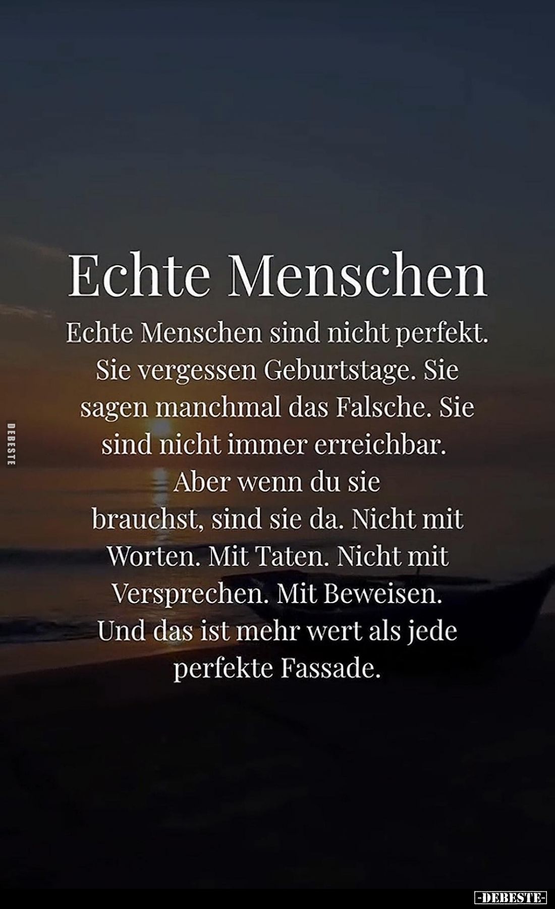 Echte Menschen sind nicht perfekt. Sie vergessen Geburtstage. Sie sagen manchmal das Falsche. Sie sind nicht immer erreichbar...