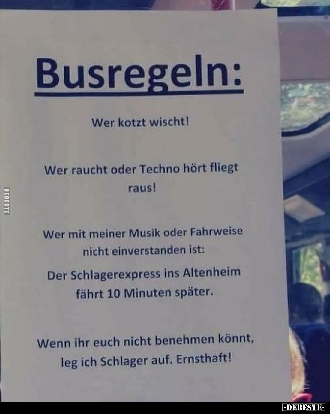 Busregeln: Wer kotzt wischt! Wer raucht oder Techno hört fliegt raus!.. - Lustige Bilder | DEBESTE.de