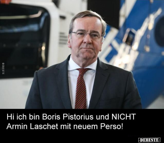 Hi ich bin Boris Pistorius und NICHT Armin Laschet mit.. - Lustige Bilder | DEBESTE.de