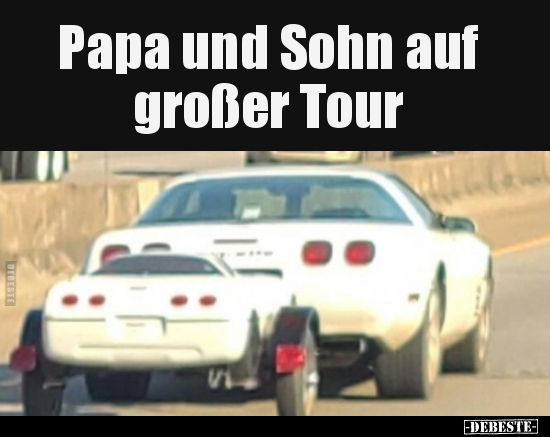 Papa und Sohn auf großer Tour.. - Lustige Bilder | DEBESTE.de