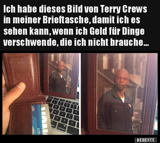 Ich habe dieses Bild von Terry Crews in meiner Brieftasche.. - Lustige Bilder | DEBESTE.de