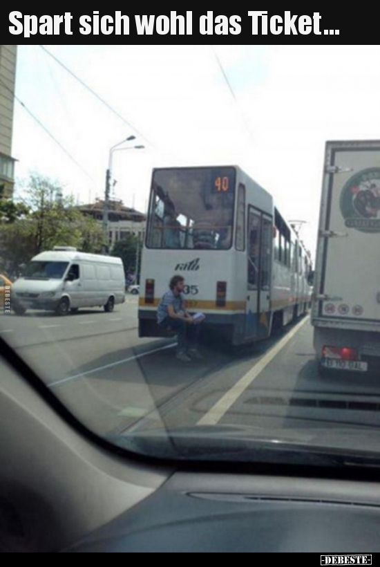 Spart sich wohl das Ticket...