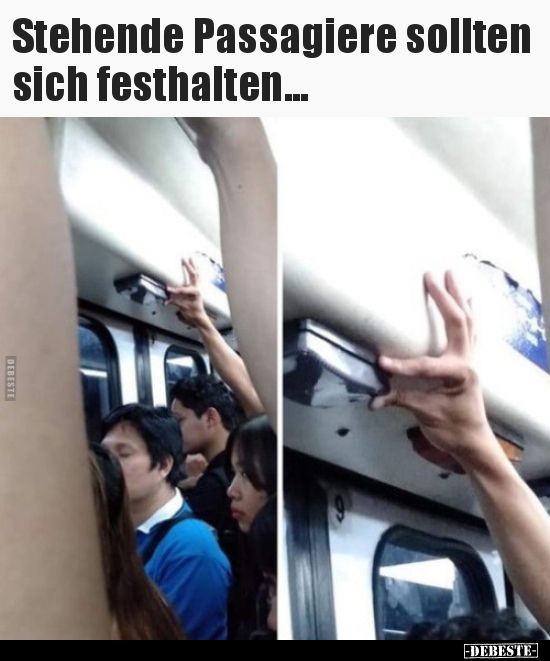 Stehende Passagiere sollten sich festhalten... - Lustige Bilder | DEBESTE.de