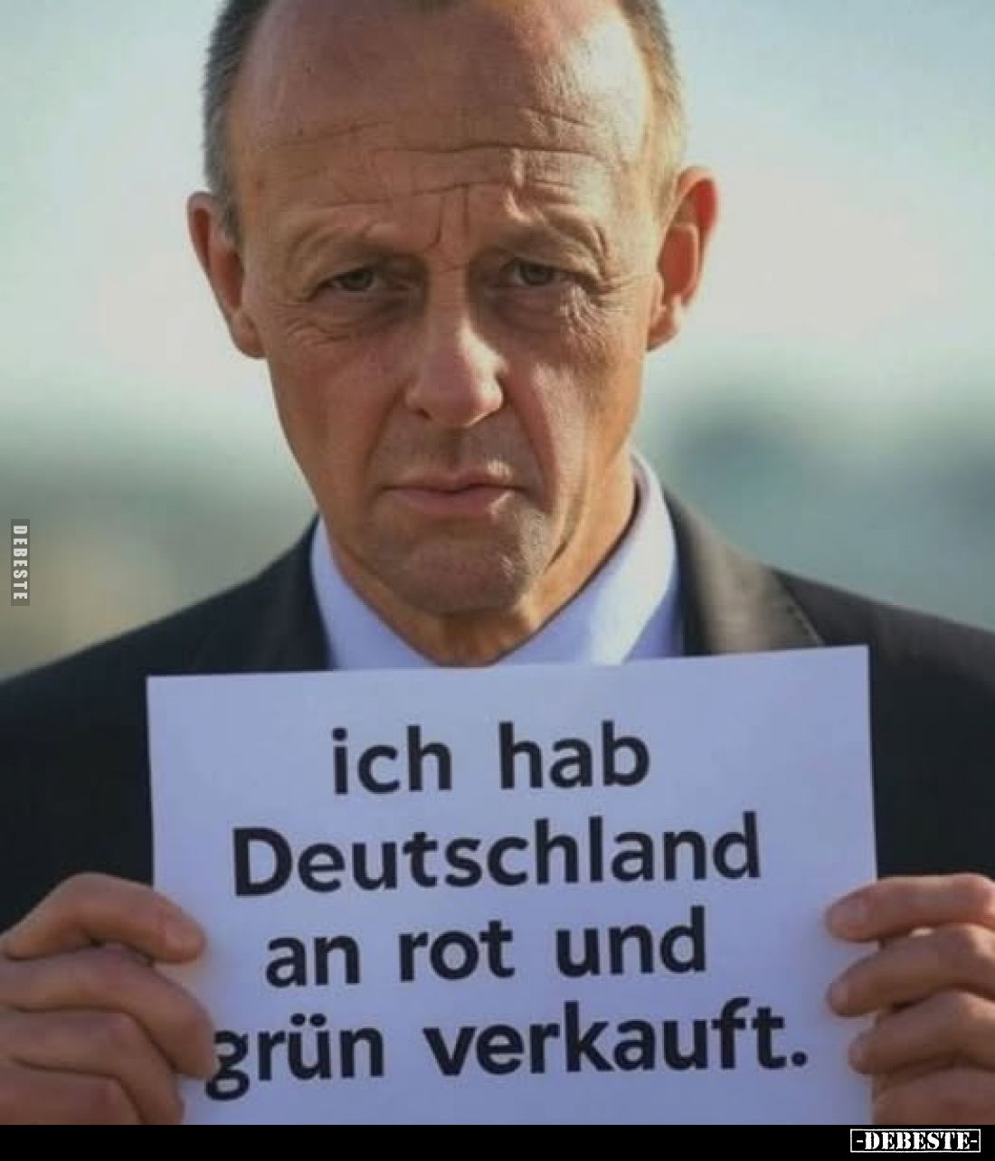 Ich hab Deutschland an rot und grün verkauft.