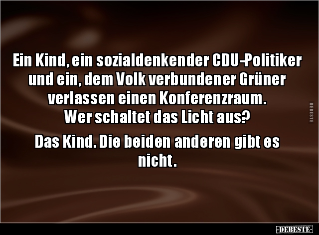 Ein Kind, ein sozialdenkender CDU-Politiker und ein, dem.. - Lustige Bilder | DEBESTE.de