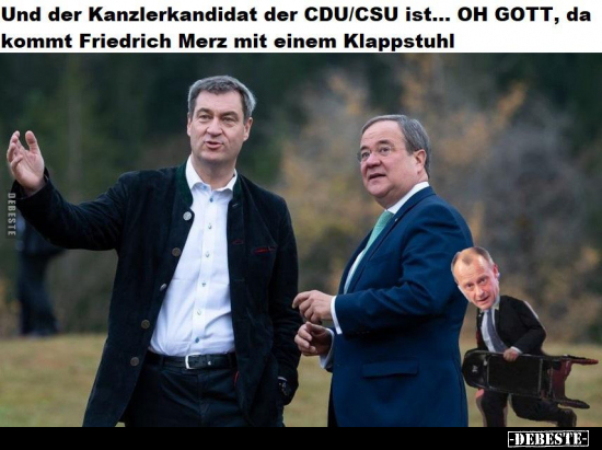 Und der Kanzlerkandidat der CDU/CSU ist...