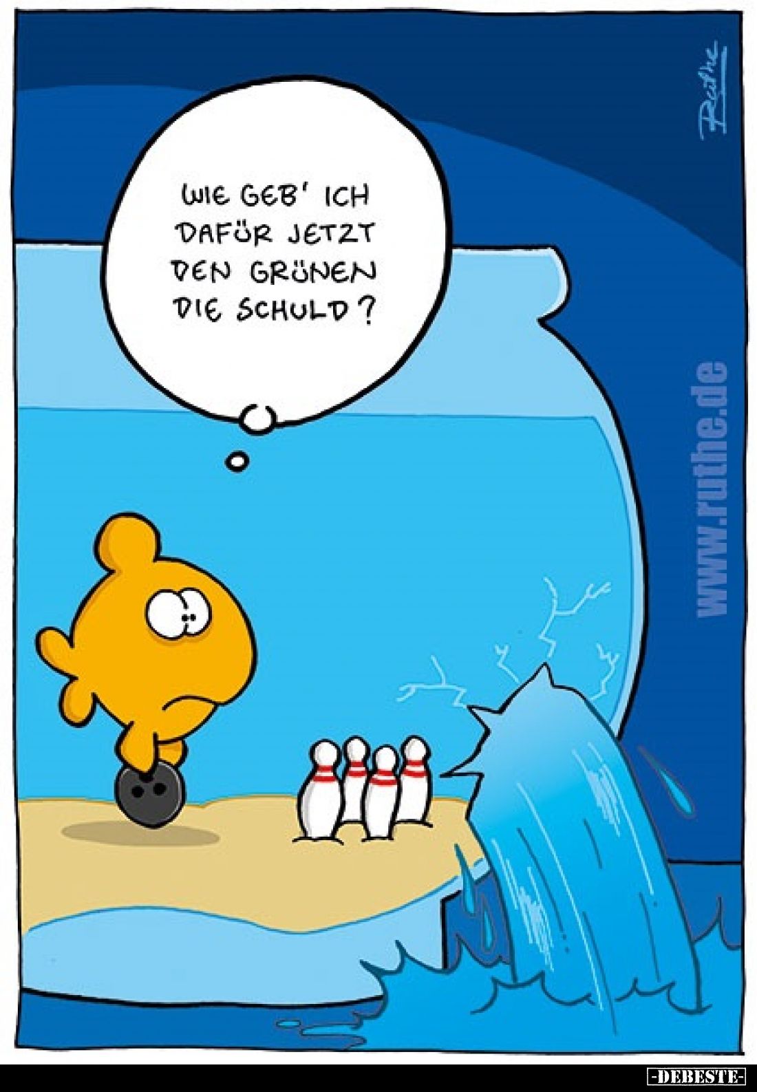 Wie geb' ich dafür jetzt den Grünen die Schuld?