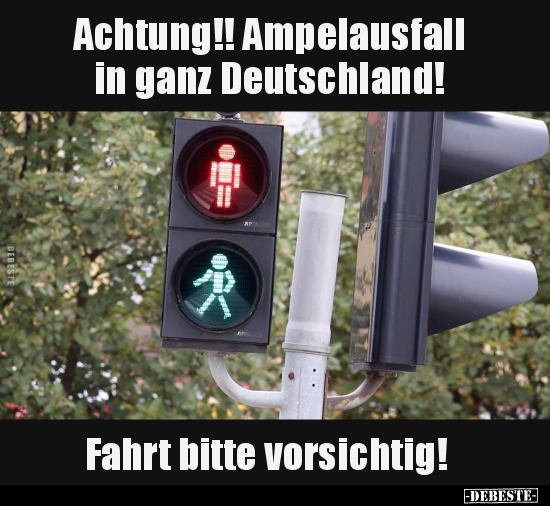 Achtung!! Ampelausfall in ganz Deutschland! Fahrt bitte.. - Lustige Bilder | DEBESTE.de