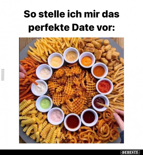 So stelle ich mir das perfekte Date vor.. - Lustige Bilder | DEBESTE.de