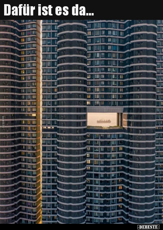 Dafür ist es da...