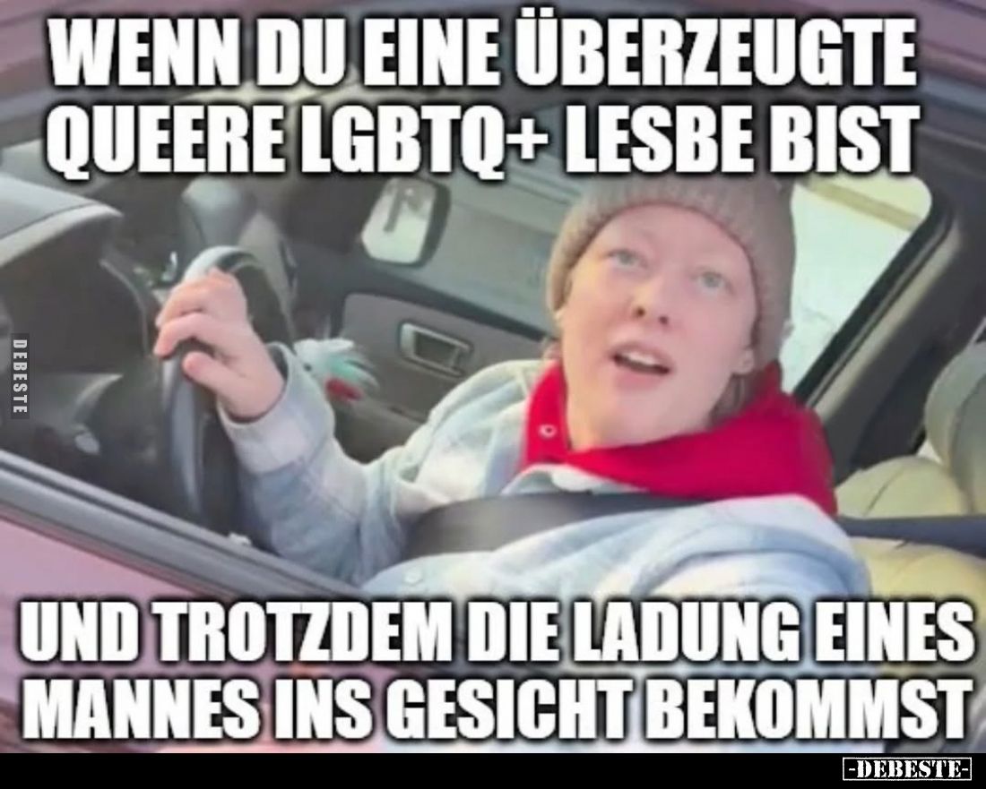 Wenn du eine überzeugte Queere LGBTQ+ Lesbe bist
und trotzdem die Ladung eines Mannes ins Gesicht bekommst.
