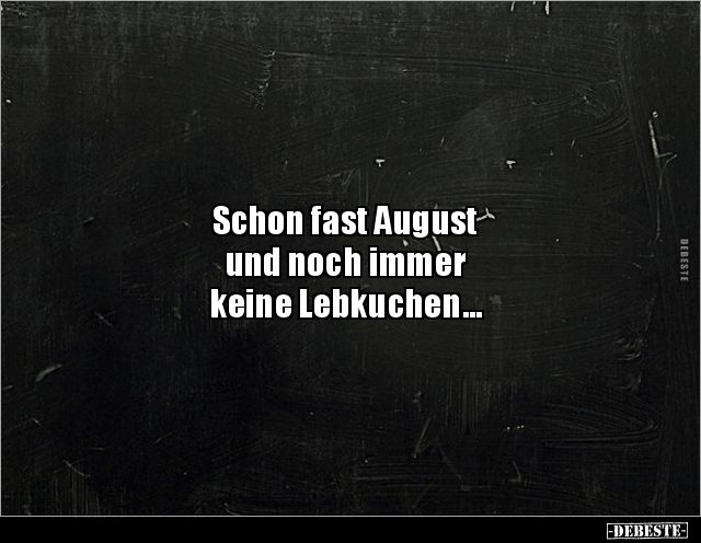 Schon fast August und noch immer keine.. - Lustige Bilder | DEBESTE.de