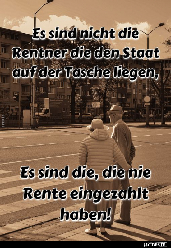 Es sind nicht die Rentner die den Staat auf der Tasche.. - Lustige Bilder | DEBESTE.de