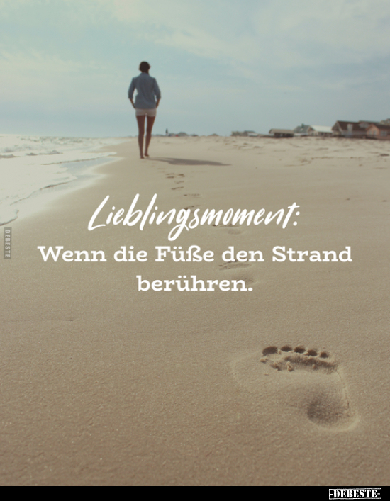 Lieblingsmoment: Wenn die Füße den Strand berühren.. - Lustige Bilder | DEBESTE.de