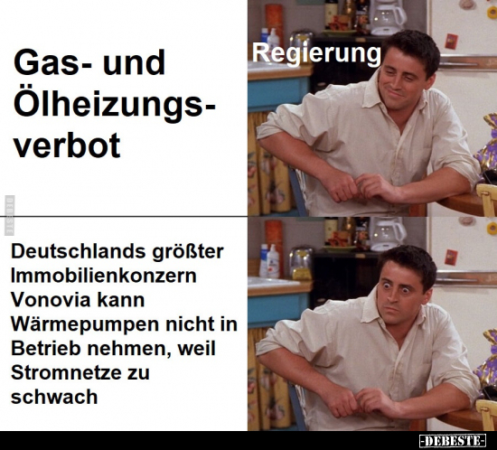 Gas- und Ölheizungsverbot.. - Lustige Bilder | DEBESTE.de