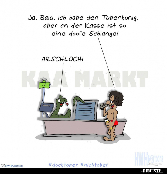 Ja, Balu, ich habe den Tubenhonig, aber an der Kasse ist so.. - Lustige Bilder | DEBESTE.de