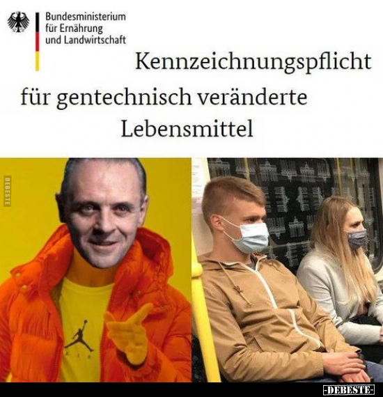 Kennzeichnungspflicht für gentechnisch veränderte.. - Lustige Bilder | DEBESTE.de