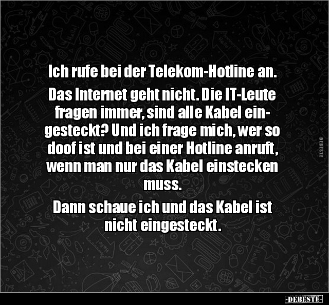 Ich rufe bei der Telekom-Hotline an.. - Lustige Bilder | DEBESTE.de