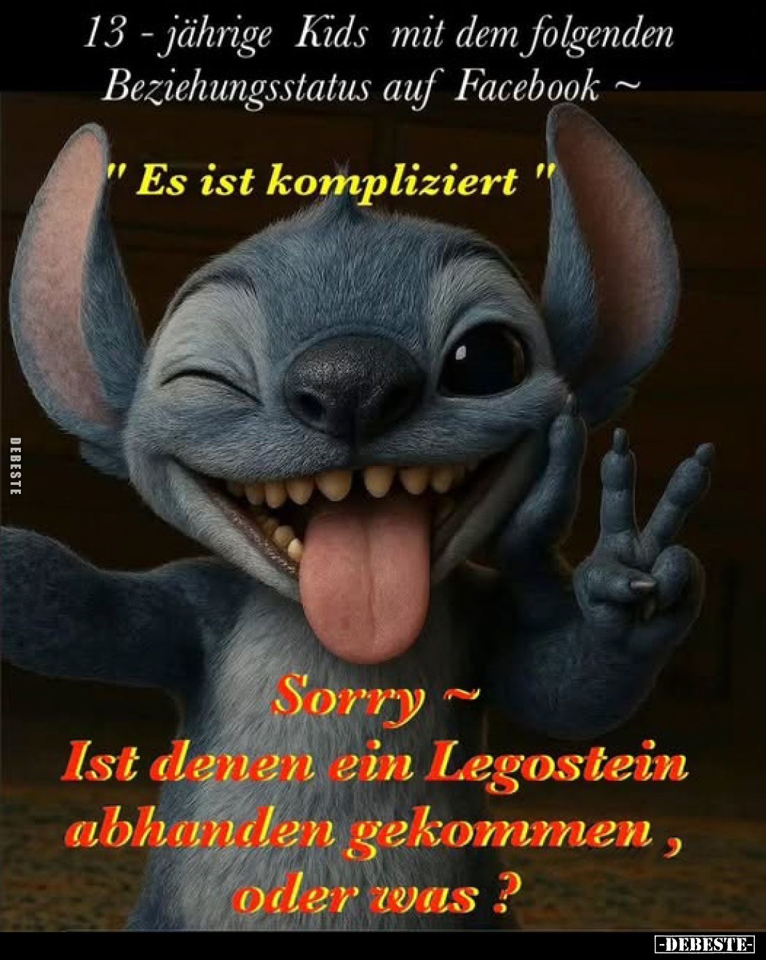 13-jährige Kids mit dem folgenden Beziehungsstatus auf Facebook ~
"Es ist kompliziert "
Sorry ~
Ist denen ein Le...