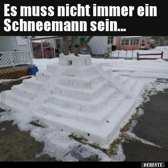 Es muss nicht immer ein Schneemann sein... - Lustige Bilder | DEBESTE.de