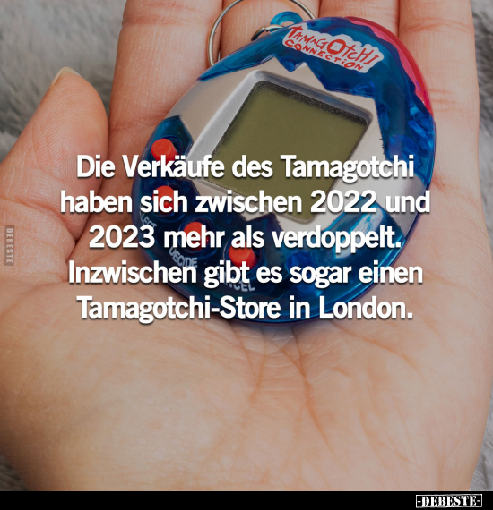 Die Verkäufe des Tamagotchi haben sich zwischen 2022 und.. - Lustige Bilder | DEBESTE.de