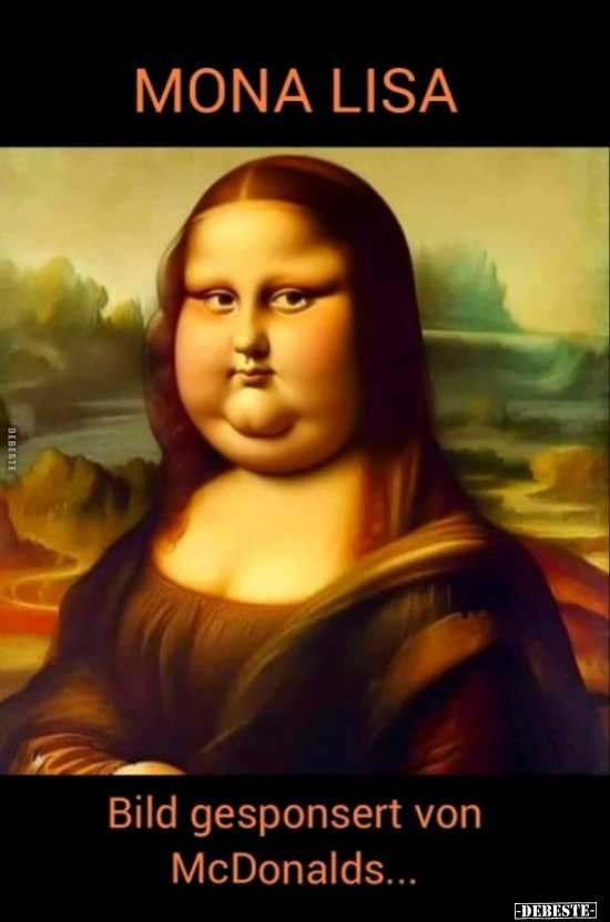 Mona Lisa, Bild gesponsert von McDonalds... - Lustige Bilder | DEBESTE.de