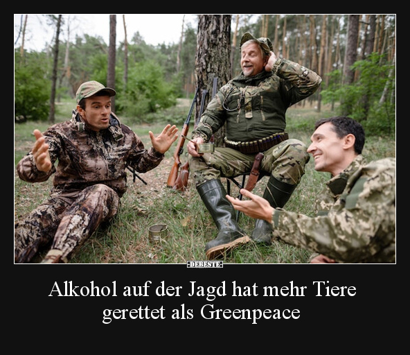 Alkohol auf der Jagd hat mehr Tiere gerettet als.. - Lustige Bilder | DEBESTE.de