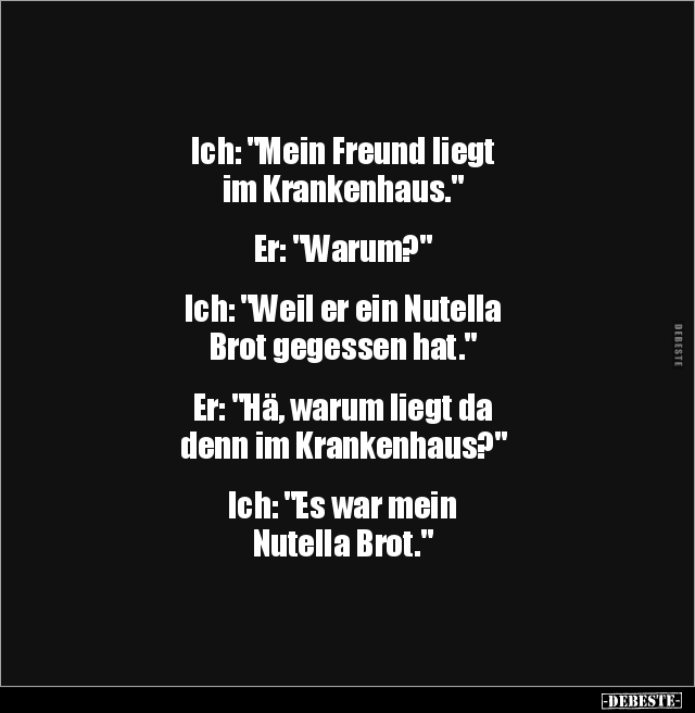 Nutella, Brot, Krankenhaus, Im Krankenhaus