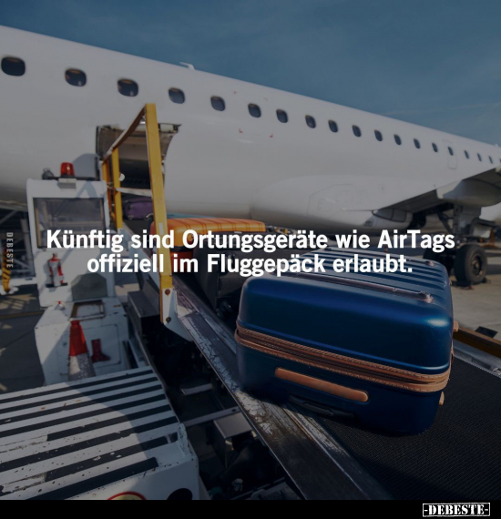 Künftig sind Ortungsgeräte wie AirTags.. - Lustige Bilder | DEBESTE.de