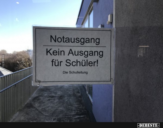 Notausgang: Kein Ausgang für Schüler! - Lustige Bilder | DEBESTE.de