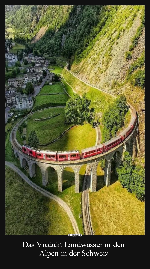 Das Viadukt Landwasser in den Alpen in der Schweiz.. - Lustige Bilder | DEBESTE.de