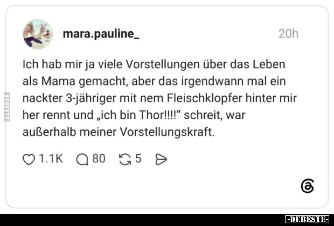 Ich hab mir ja viele Vorstellungen über das Leben als Mama gemacht, aber das irgendwann mal ein nackter 3-jähriger mit nem Fl...