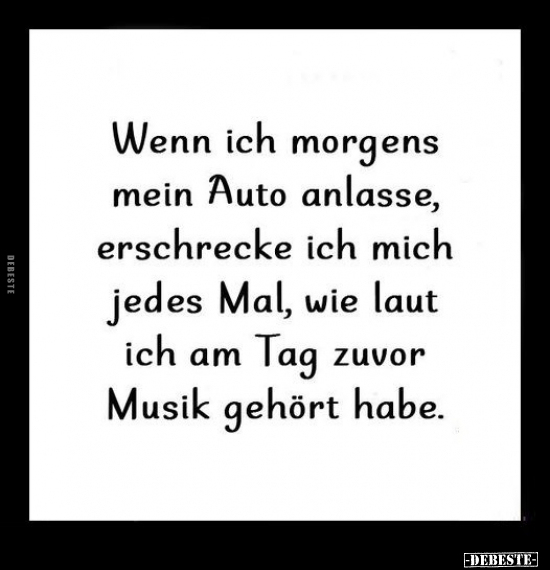 Wenn ich morgens mein Auto anlasse.. - Lustige Bilder | DEBESTE.de