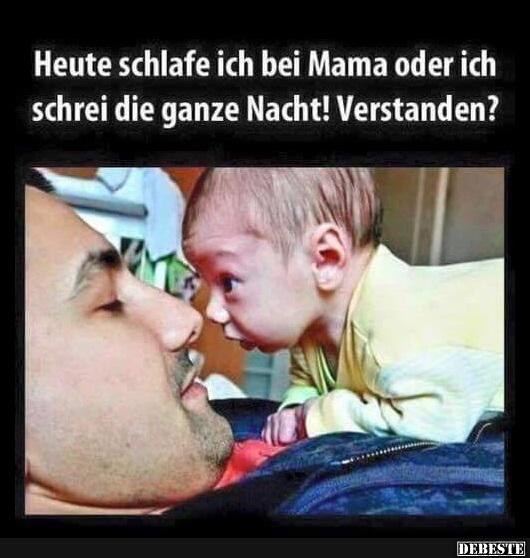 Heute schlafe ich bei Mama oder..