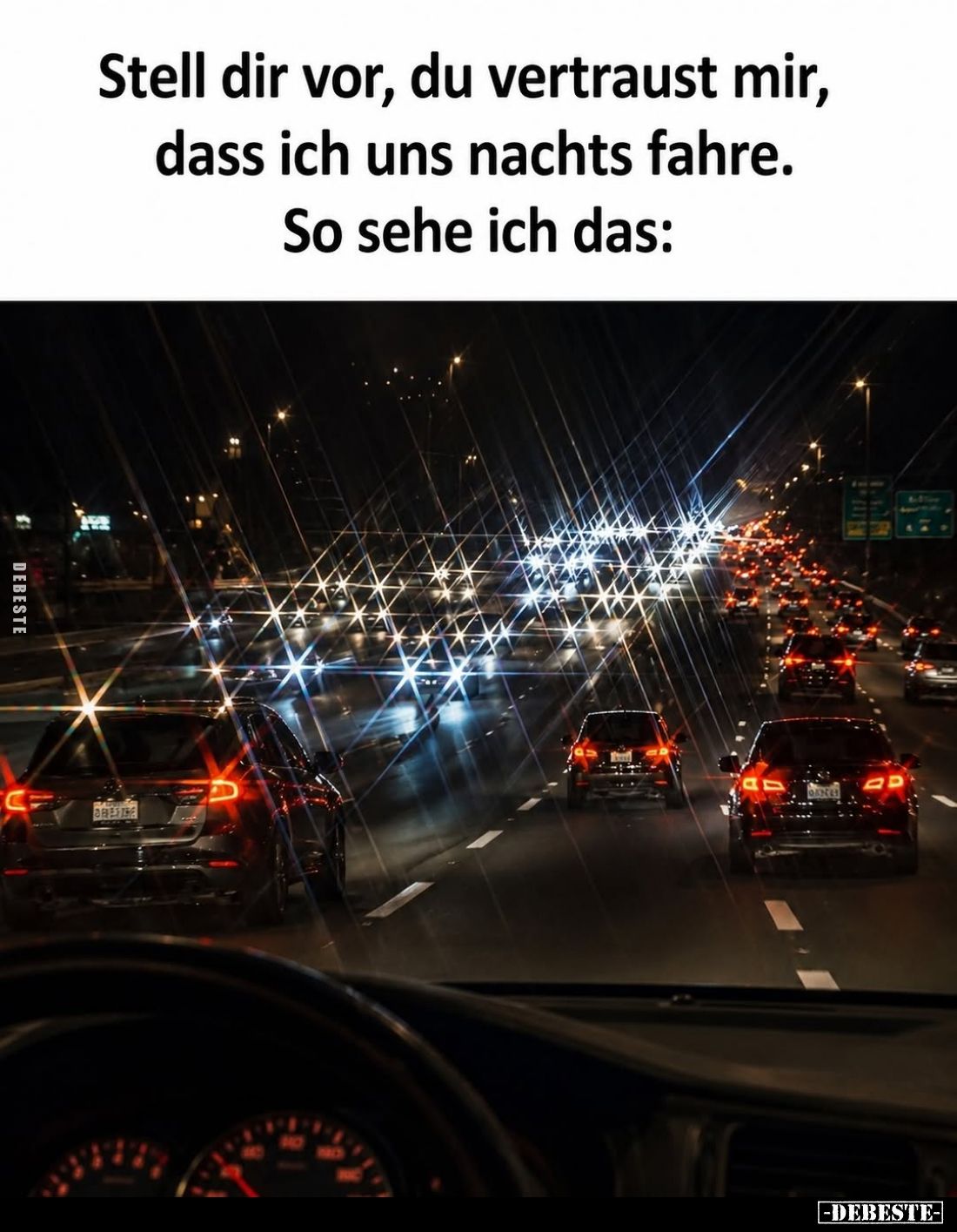 Stell dir vor, du vertraust mir, dass ich uns nachts fahre.
So sehe ich das: